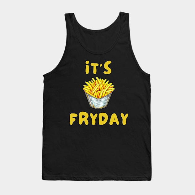 It's Fryday Tank Top by IOANNISSKEVAS